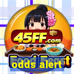 odds alert